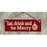 SIGN EAT DRINK & BE MERRY