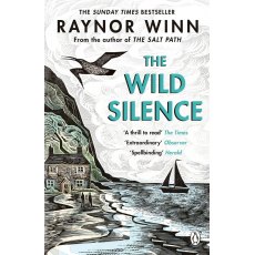 The Wild Silence Book By Raynor Winn