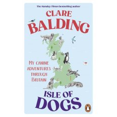 Isle Of Dogs Book By Clare Balding