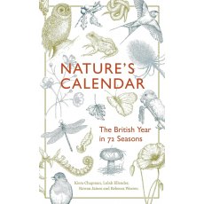 Nature's Calendar: The British Year In 72 Seasons Book