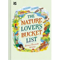 The Nature Lover's Bucket List Book By Richard Madden