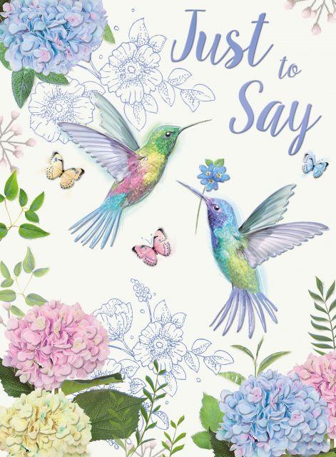 Hummingbirds Just To Say Card