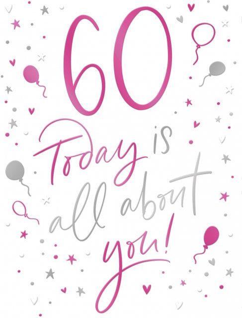 Just Saying 60 Today Card