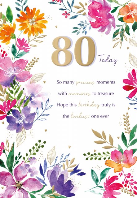 Floral Border 80 Today Birthday Card