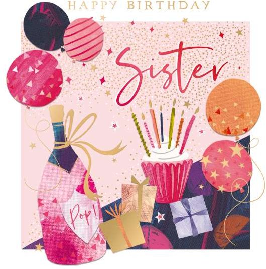 Cake, Balloons & Bottle Sister Birthday Card