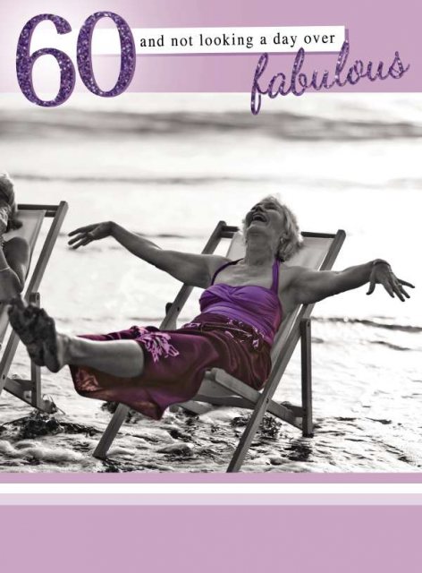 Picture This Day Over Fabulous 60th Birthday Card