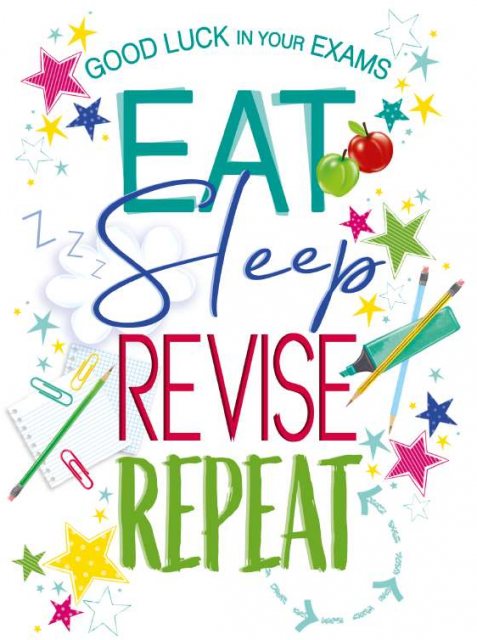 Eat Sleep Revise Repeat Good Luck Card