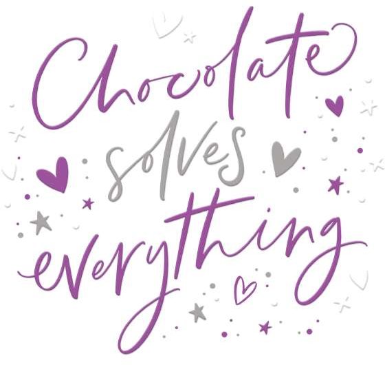 Just Saying Chocolate Solves Everything Card