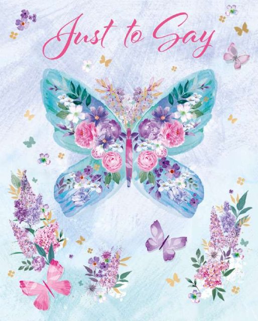 Floral Butterfly Just To Say Card