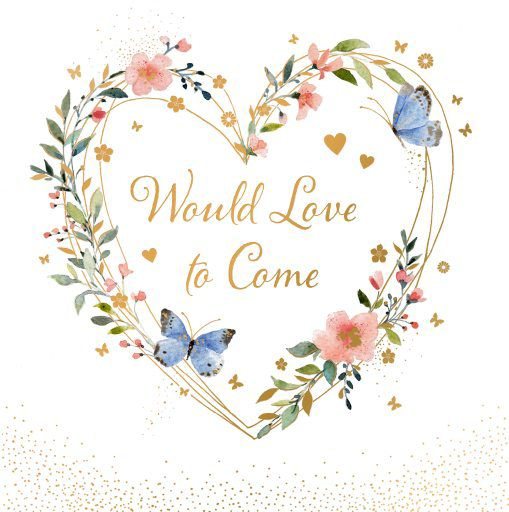 Would Love To Come Wedding Card