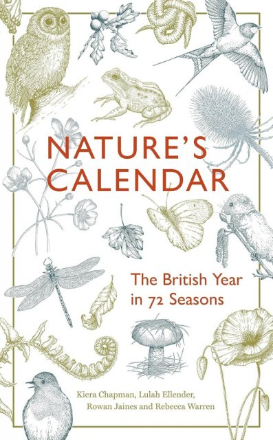 Nature's Calendar: The British Year In 72 Seasons Book