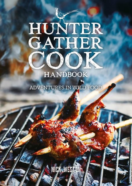 Hunter Gather Cook Handbook By Nick Weston