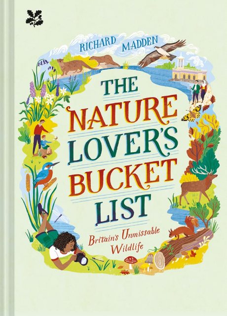 The Nature Lover's Bucket List Book By Richard Madden