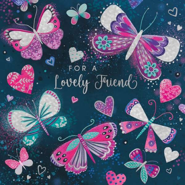 Fizz Butterflies Lovely Friend Card