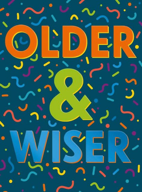 Older & Wiser Birthday Card